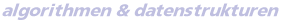 Arbeitsgruppe Algorithmen & Datenstrukturen